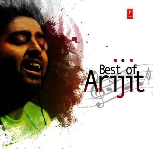 Best Of Arijit Singh Arijit Singh MP3 Download
